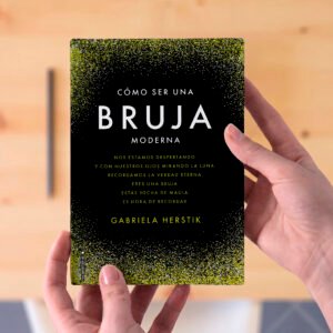 Libro Como ser una bruja moderna