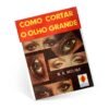 Como cortar o olho grande