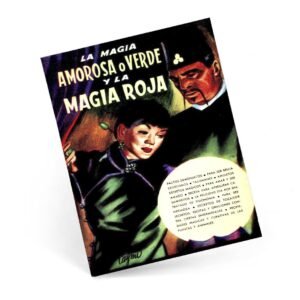 La magia amorosa o verde y la magia roja